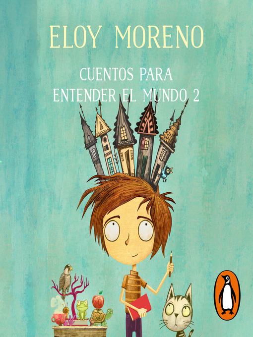 Title details for Cuentos para entender el mundo 2 by Eloy Moreno - Available